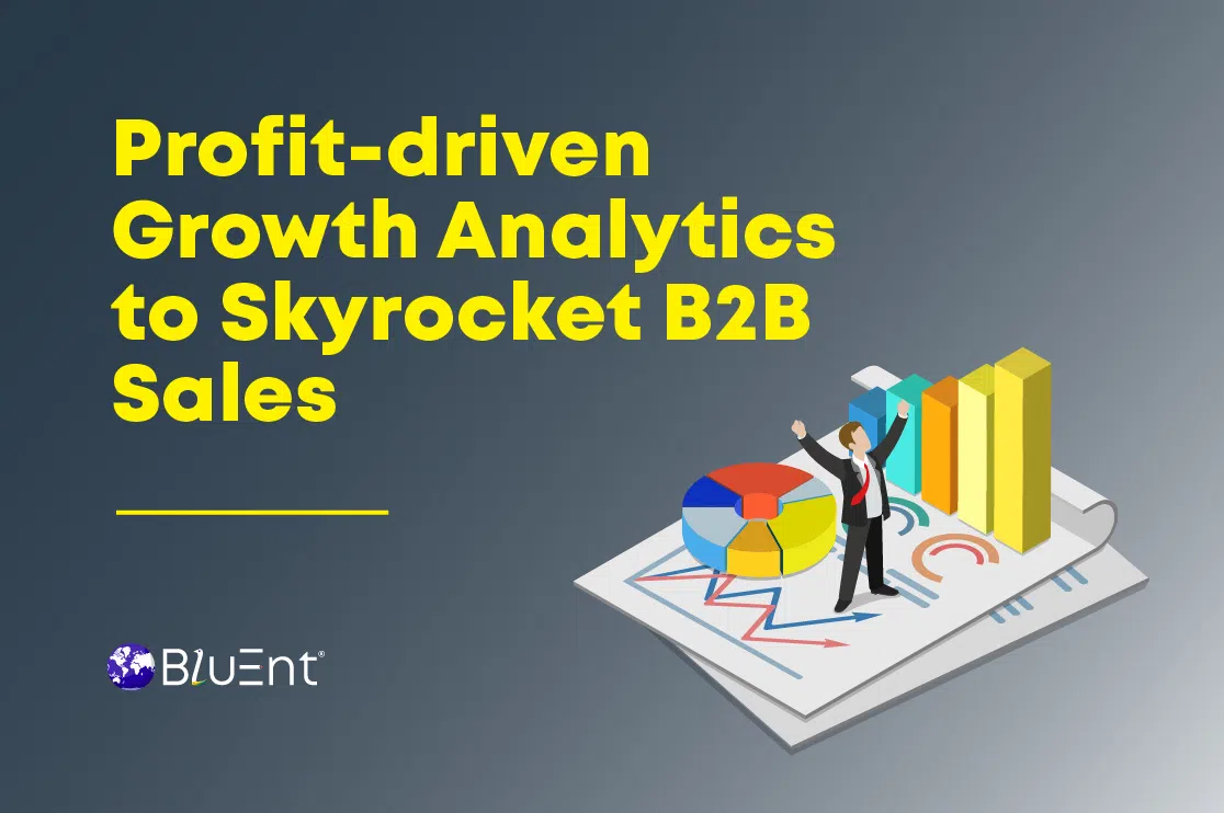 B2B Sales Growth Analytics | Key Metrics & Outcomes For Businesses